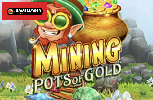 Mining Pots of Gold
